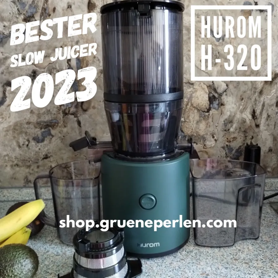 Hurom H320 – bester Slow Juicer 2023 bei GrünePerlen
